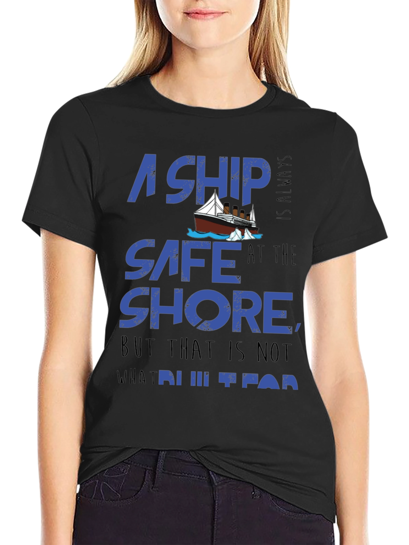 A Ship is Safe T-Shirt