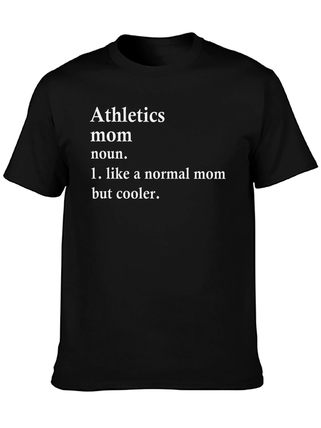 Athletics Mom Cool Definition T-Shirt