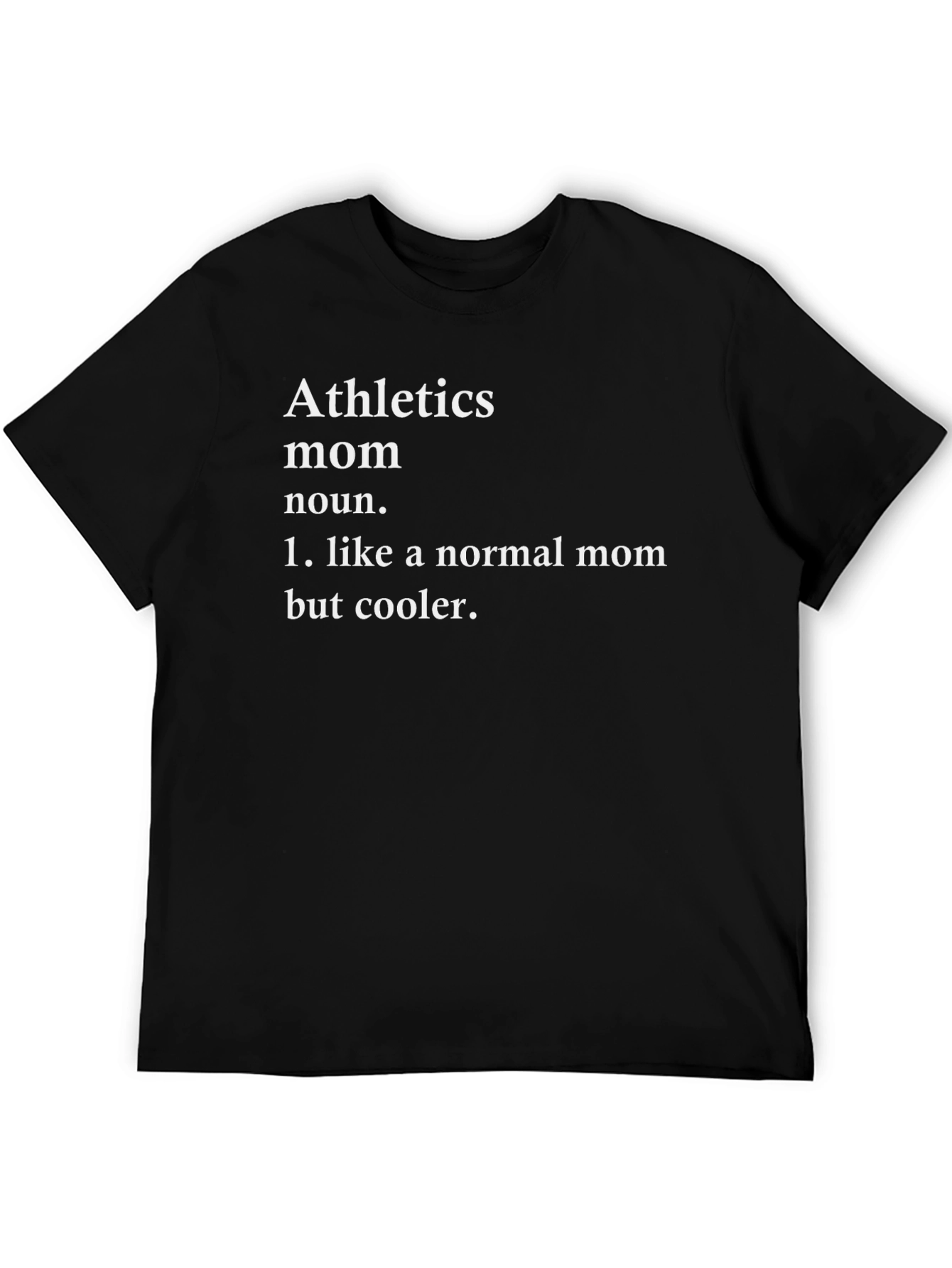 Athletics Mom Cool Definition T-Shirt