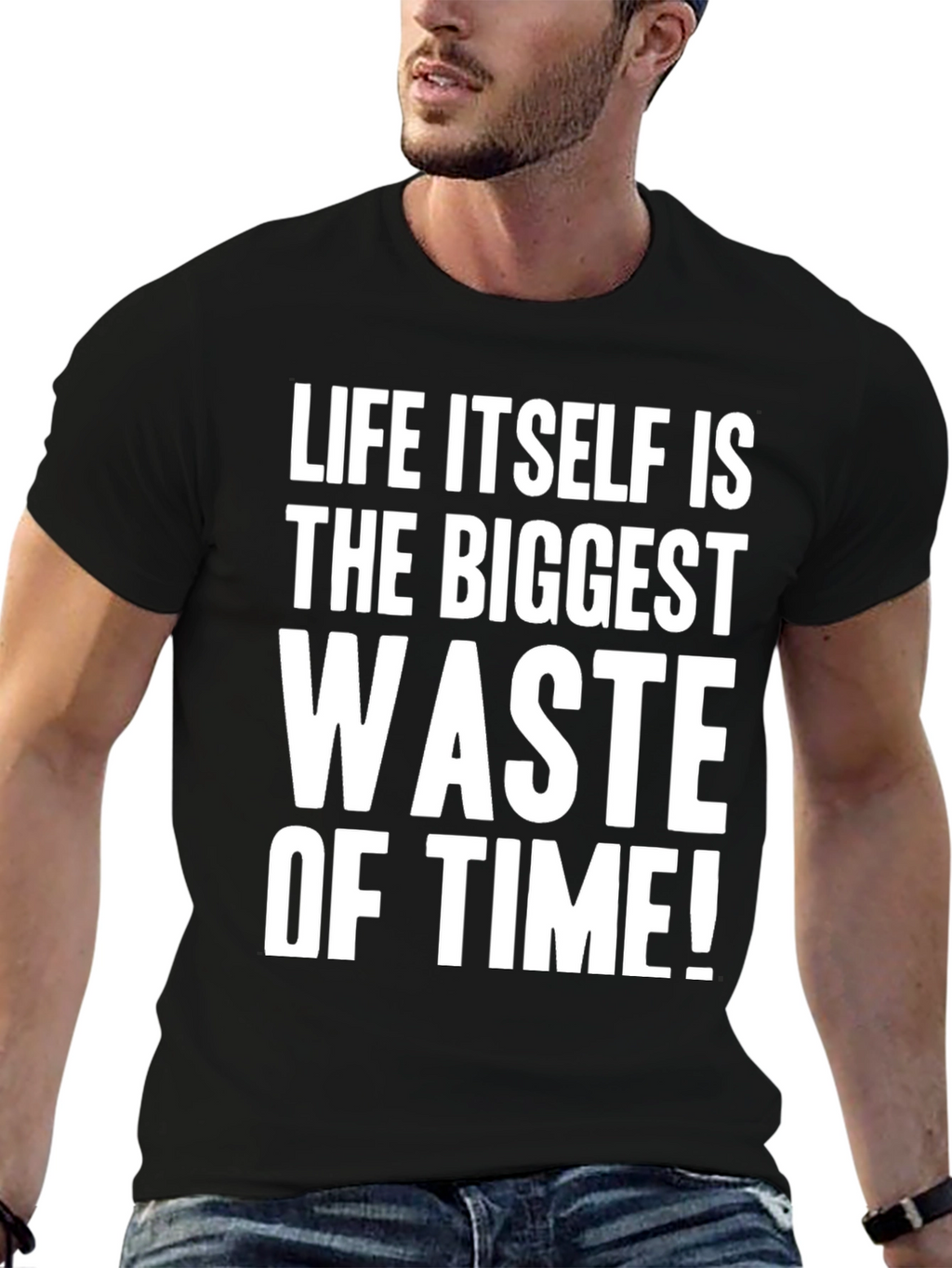 Life Itself Is the Biggest Waste of Time T-Shirt
