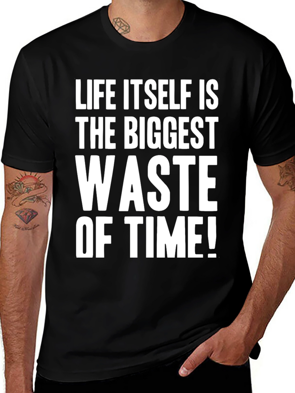 Life Itself Is the Biggest Waste of Time T-Shirt