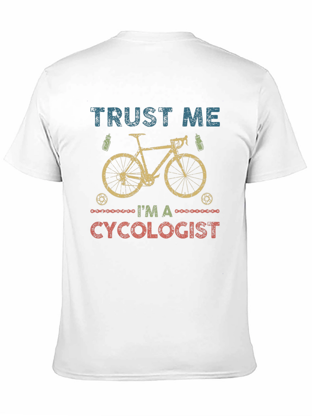Trust Me Im A Cycologist T-Shirt