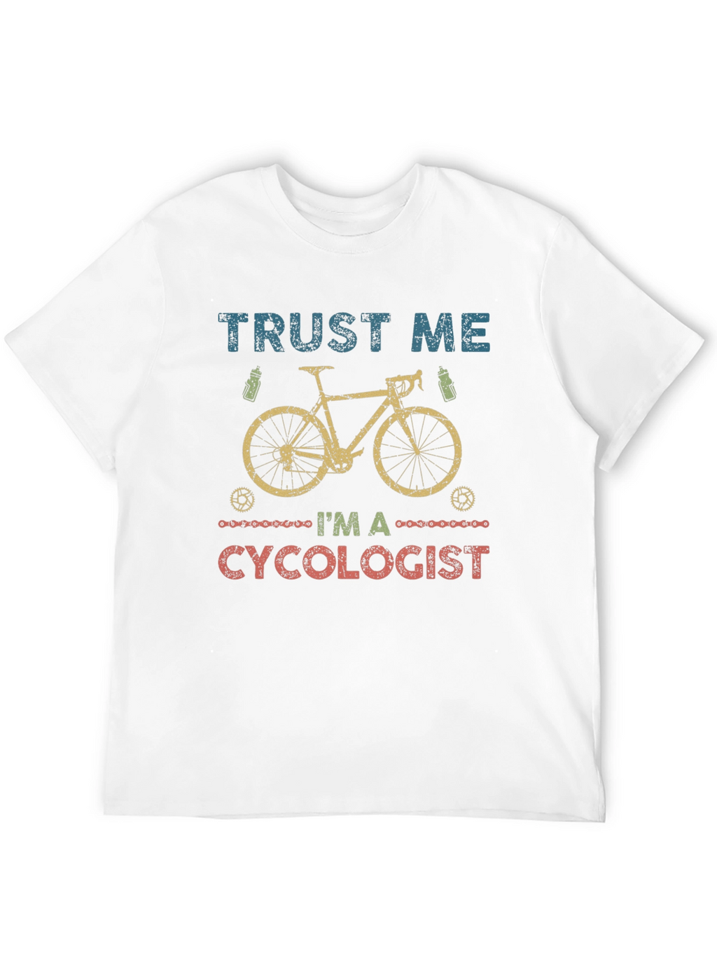 Trust Me Im A Cycologist T-Shirt