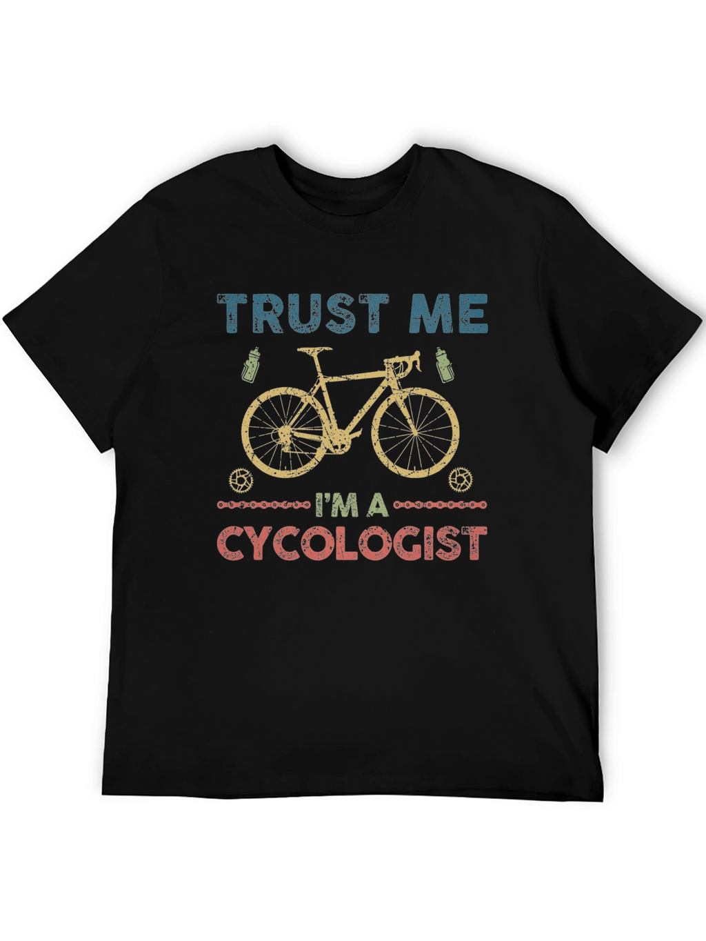 Trust Me Im A Cycologist T-Shirt