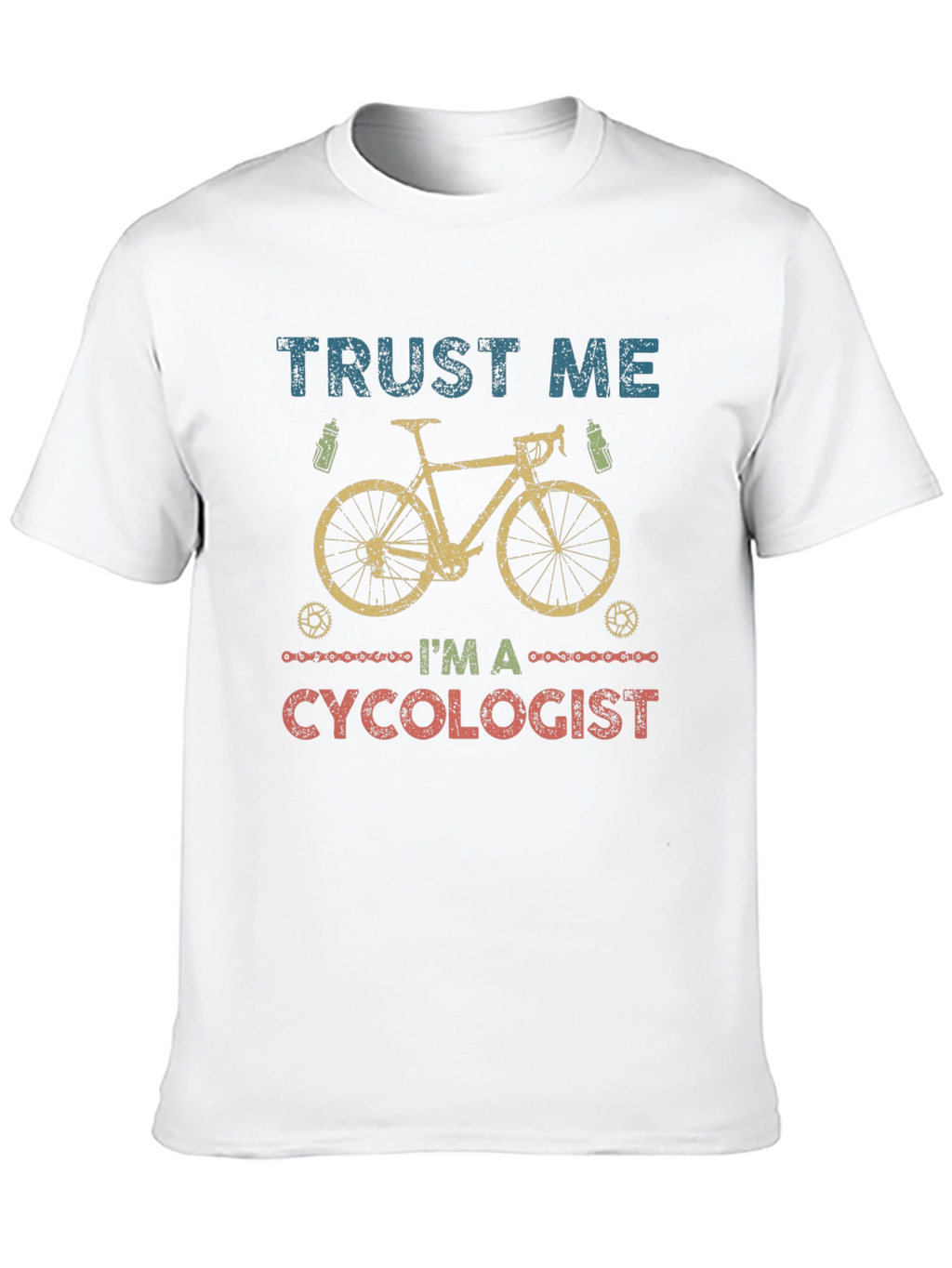 Trust Me Im A Cycologist T-Shirt