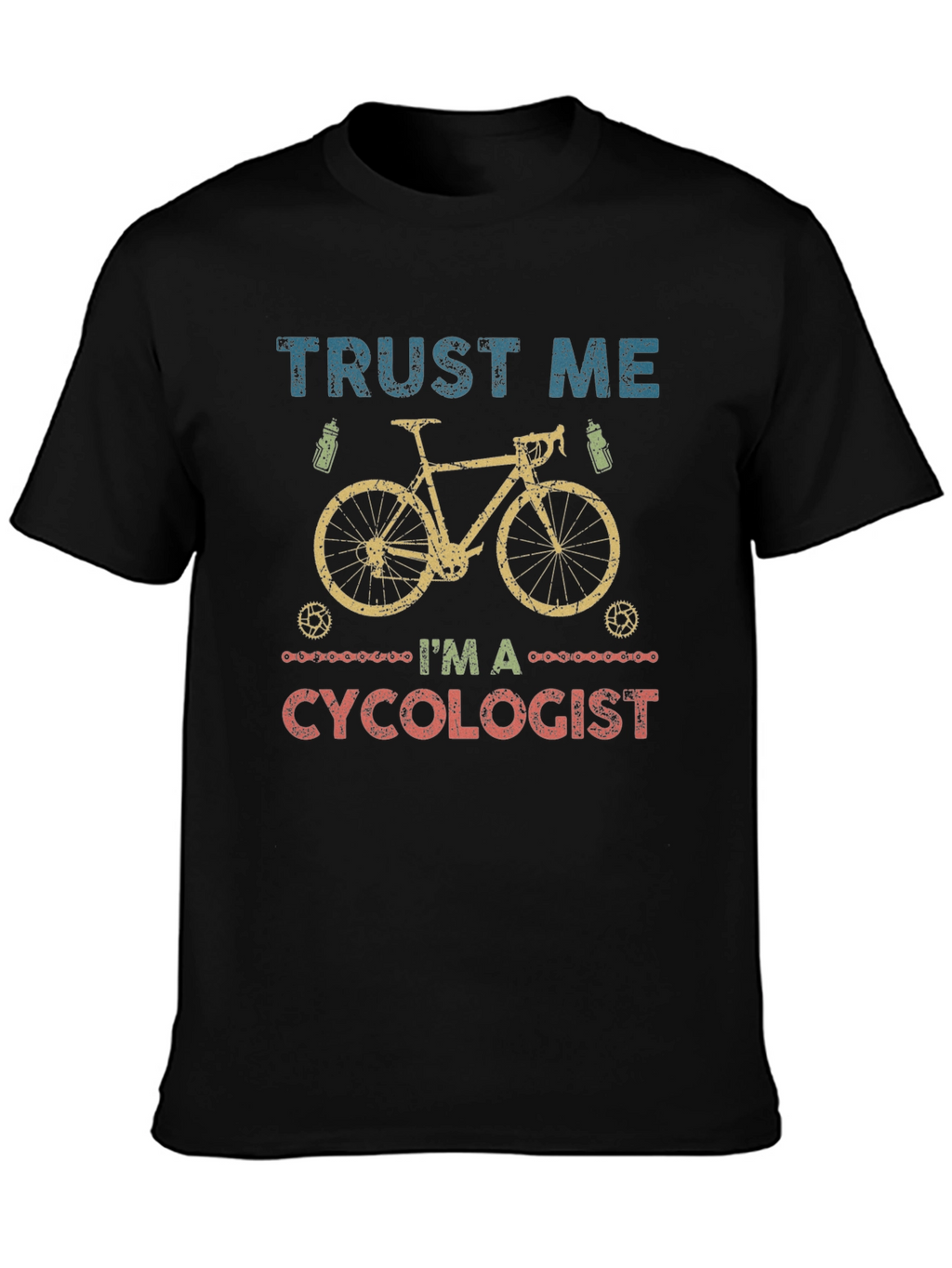 Trust Me Im A Cycologist T-Shirt