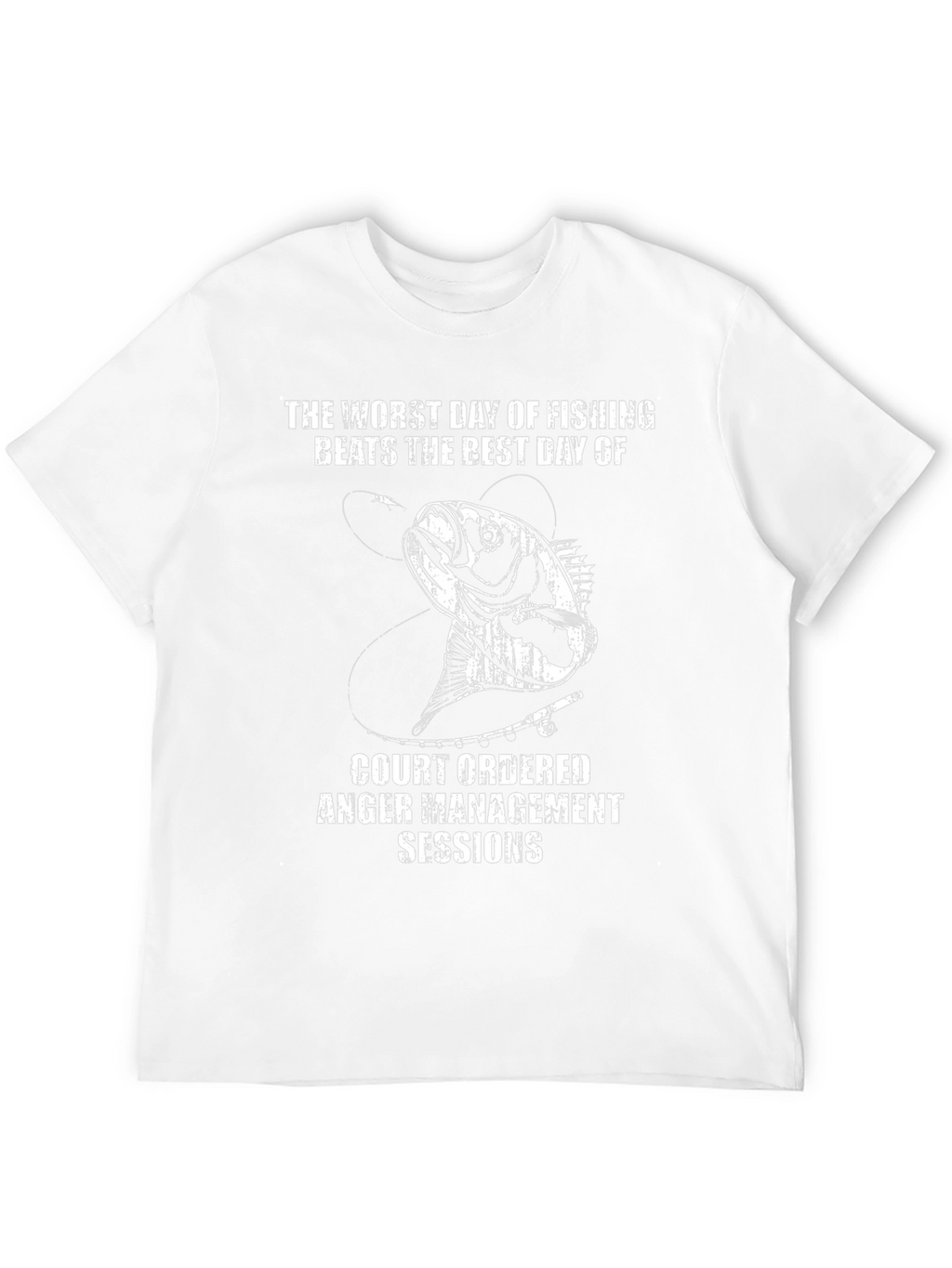 Fishing T-Shirt: Worst Day Beats Best Day!
