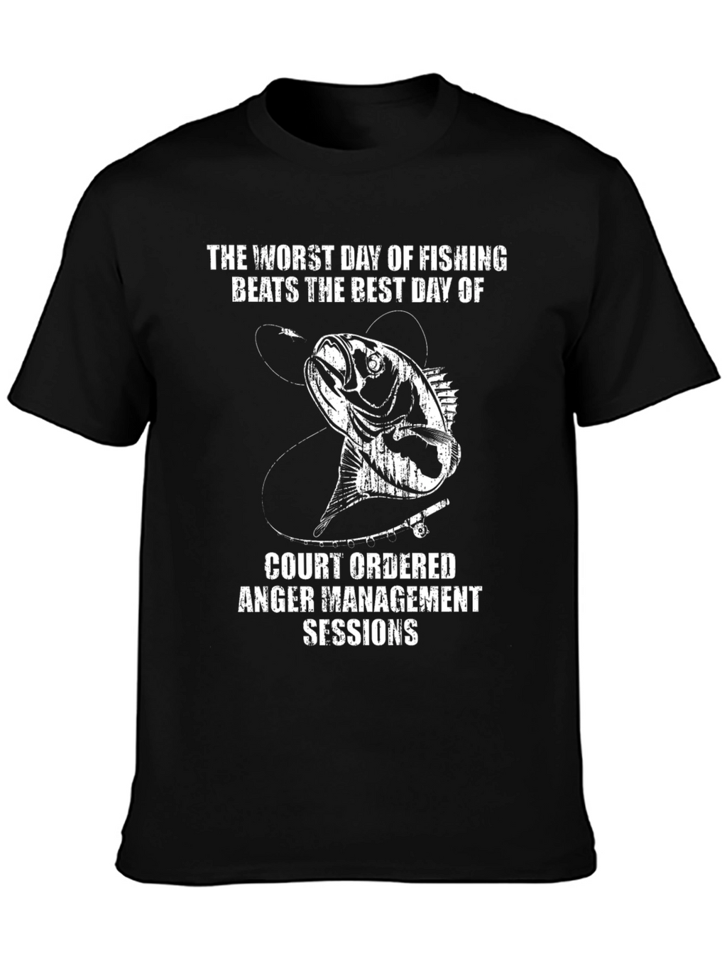 Fishing T-Shirt: Worst Day Beats Best Day!