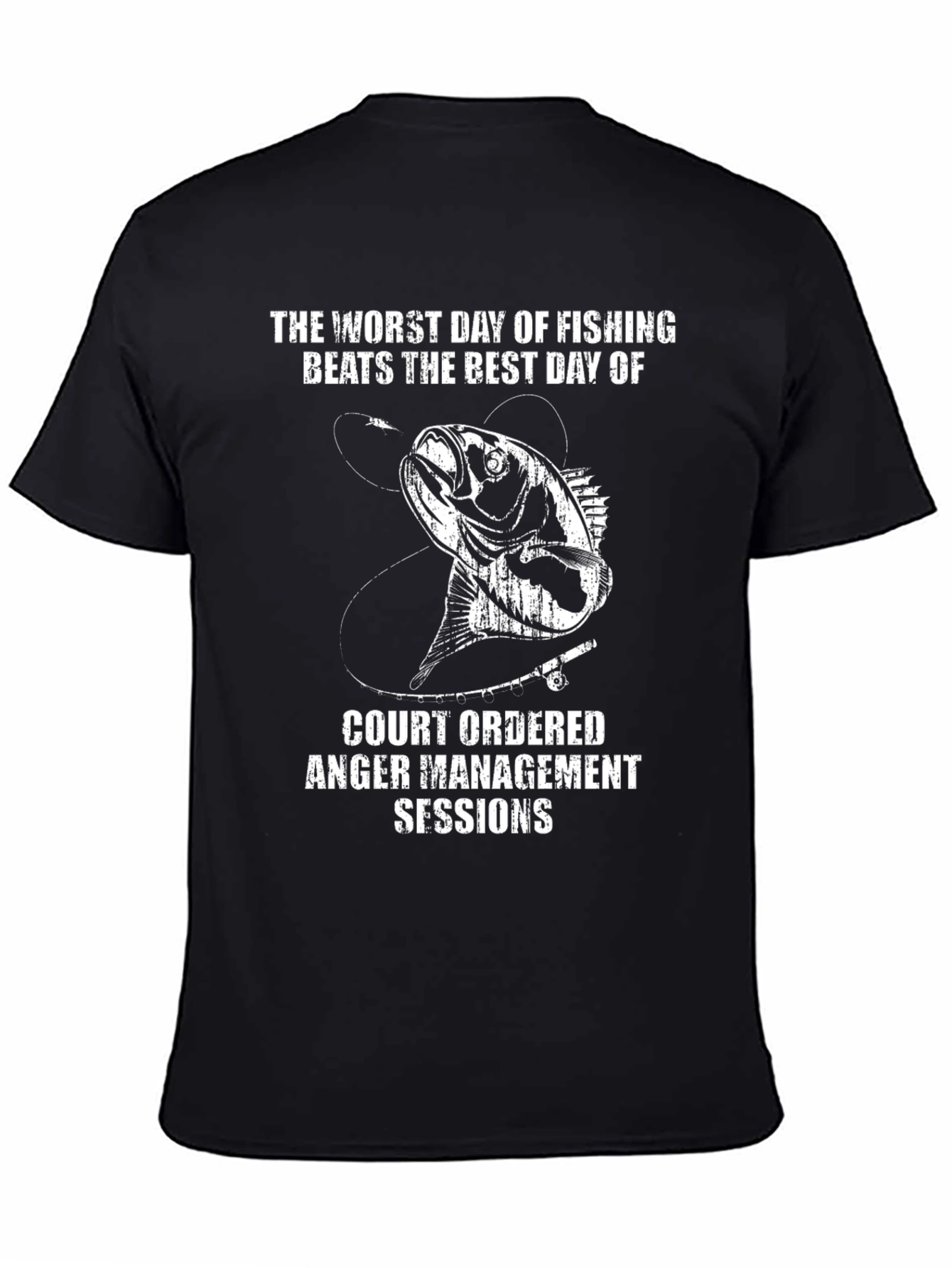 Fishing T-Shirt: Worst Day Beats Best Day!