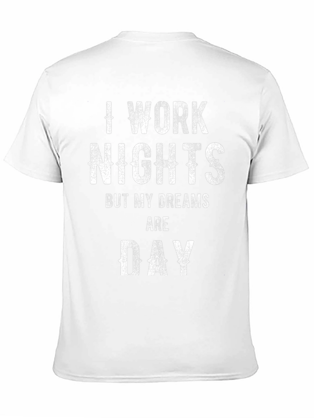 I Work Nights Funny Graphic Tee