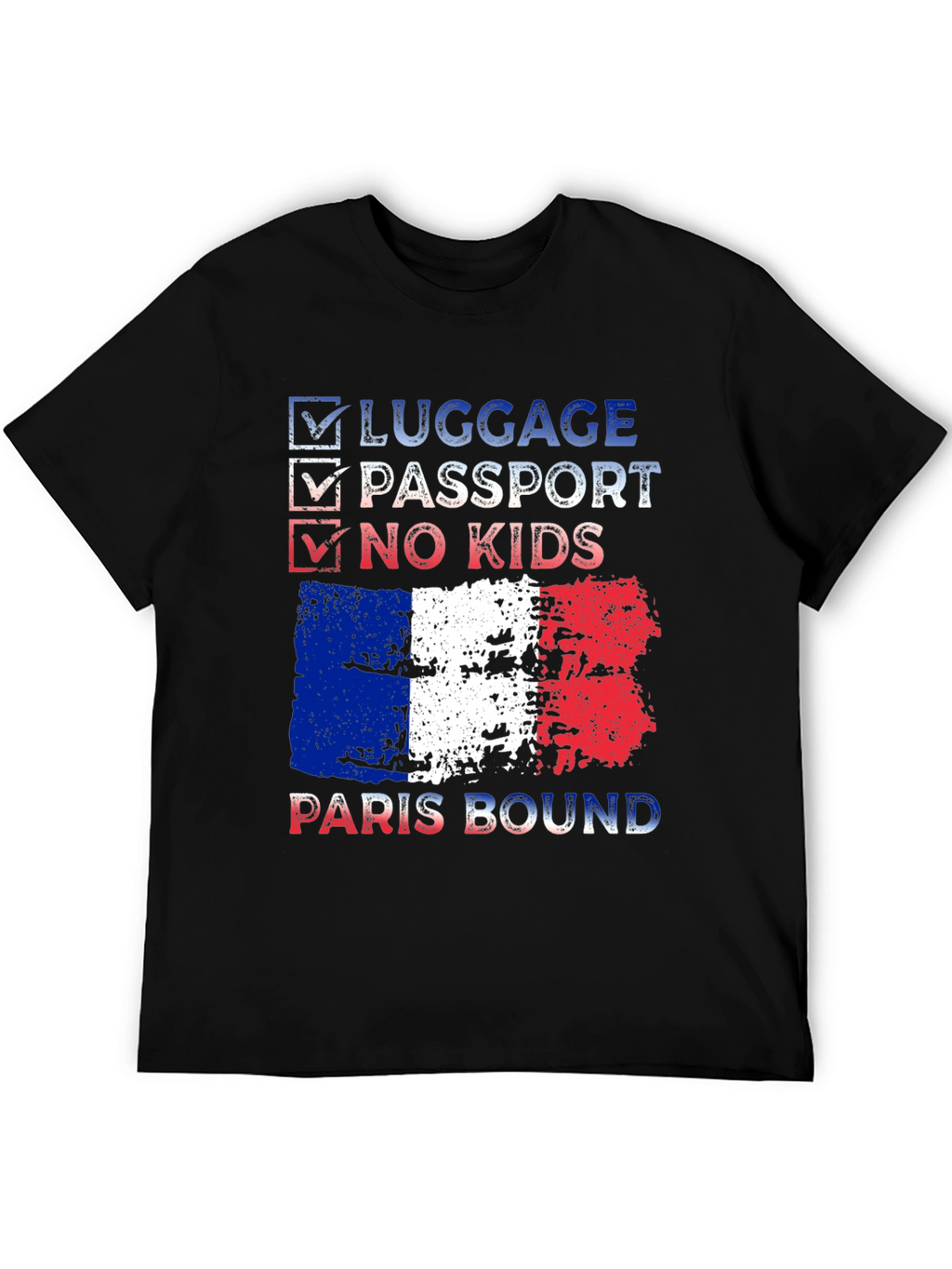 Paris Bound T-Shirt - Luggage Passport No Kids