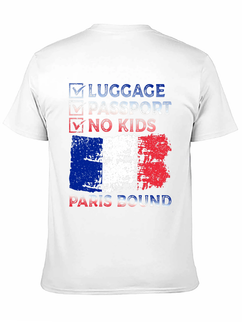 Paris Bound T-Shirt - Luggage Passport No Kids