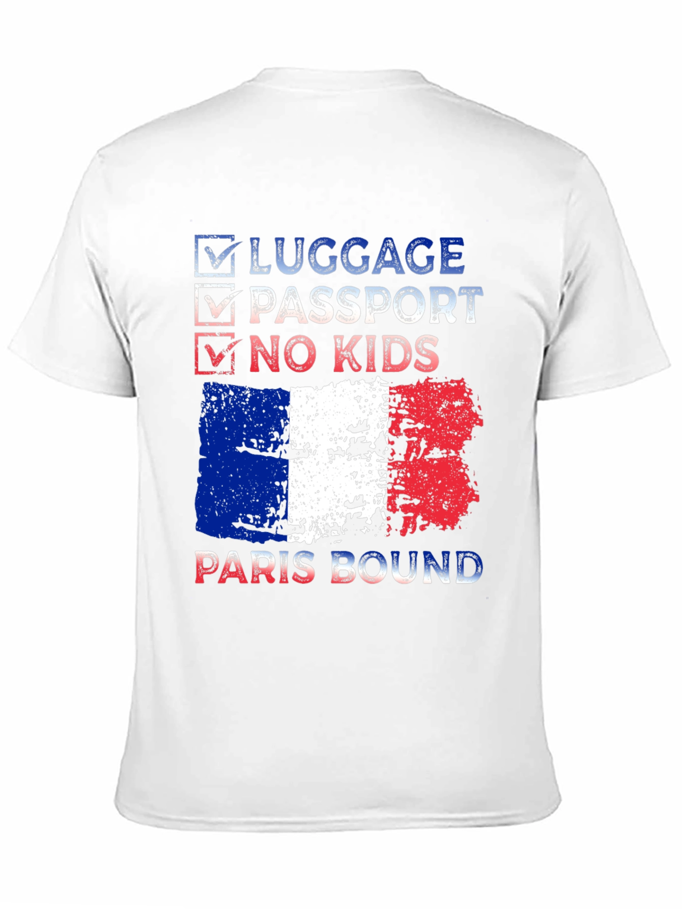 Paris Bound T-Shirt - Luggage Passport No Kids