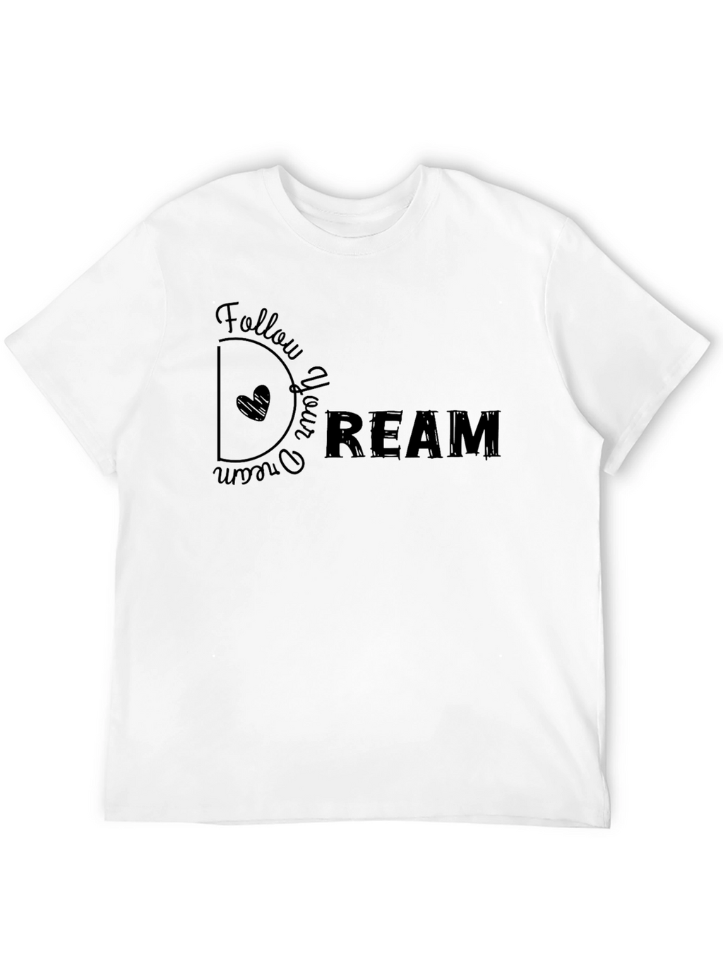 Follow Your Dream Graphic T-Shirt - Casual Black Tee