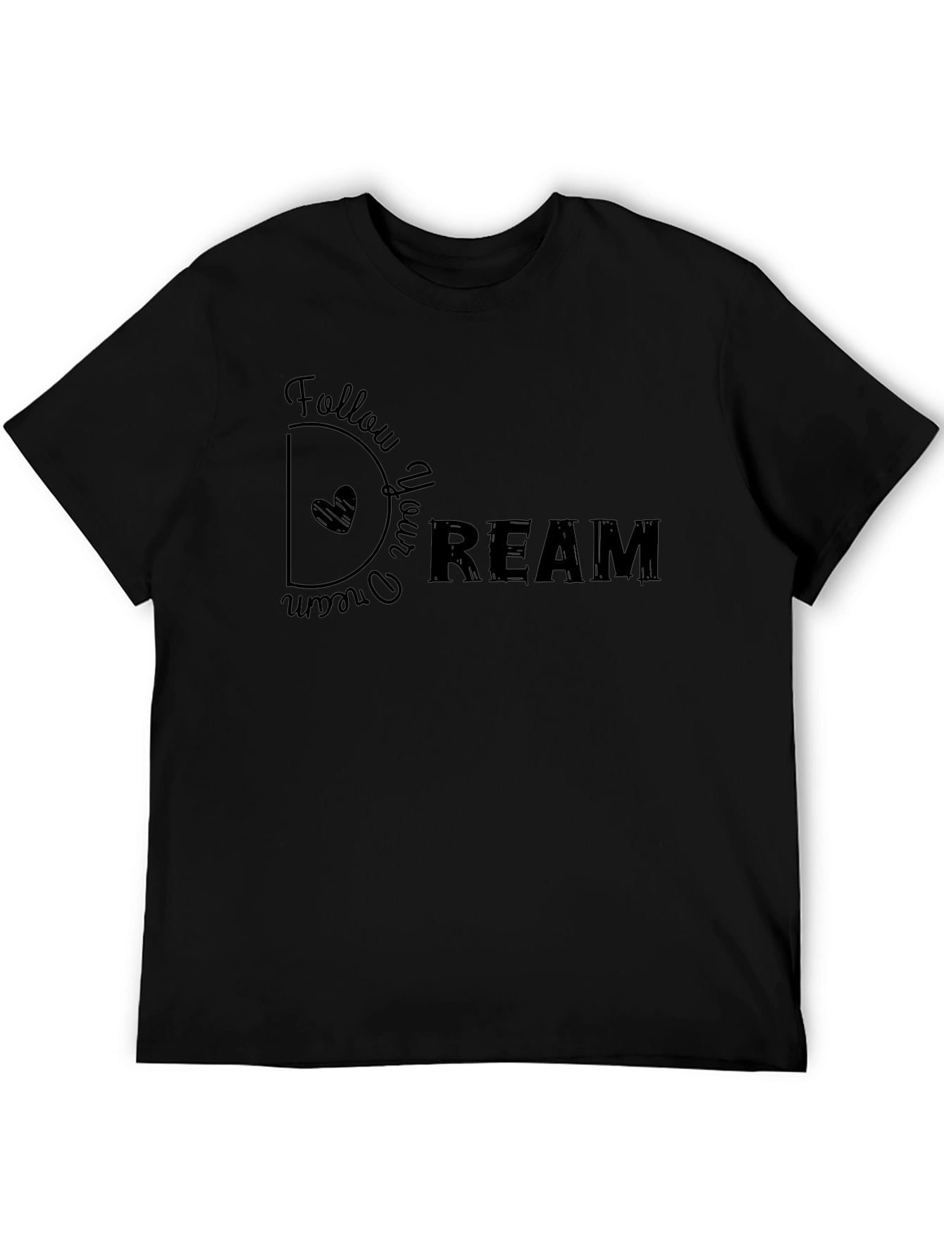 Follow Your Dream Graphic T-Shirt - Casual Black Tee