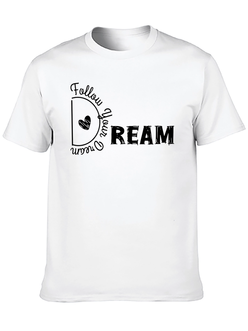 Follow Your Dream Graphic T-Shirt - Casual Black Tee