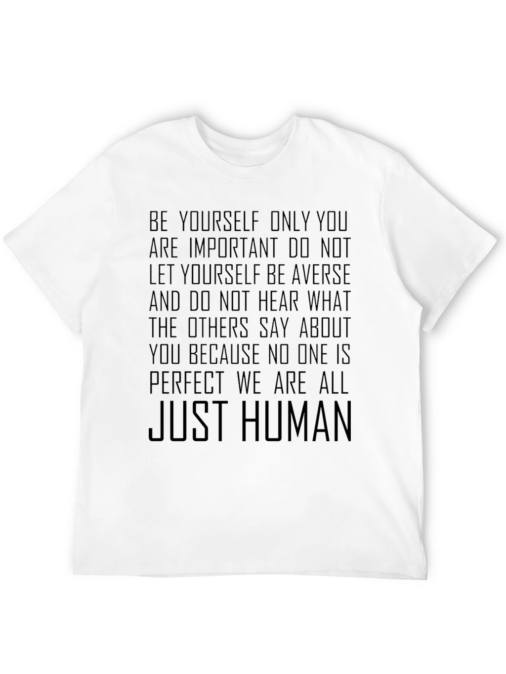 Inspirational Slogan Tee - Be Yourself