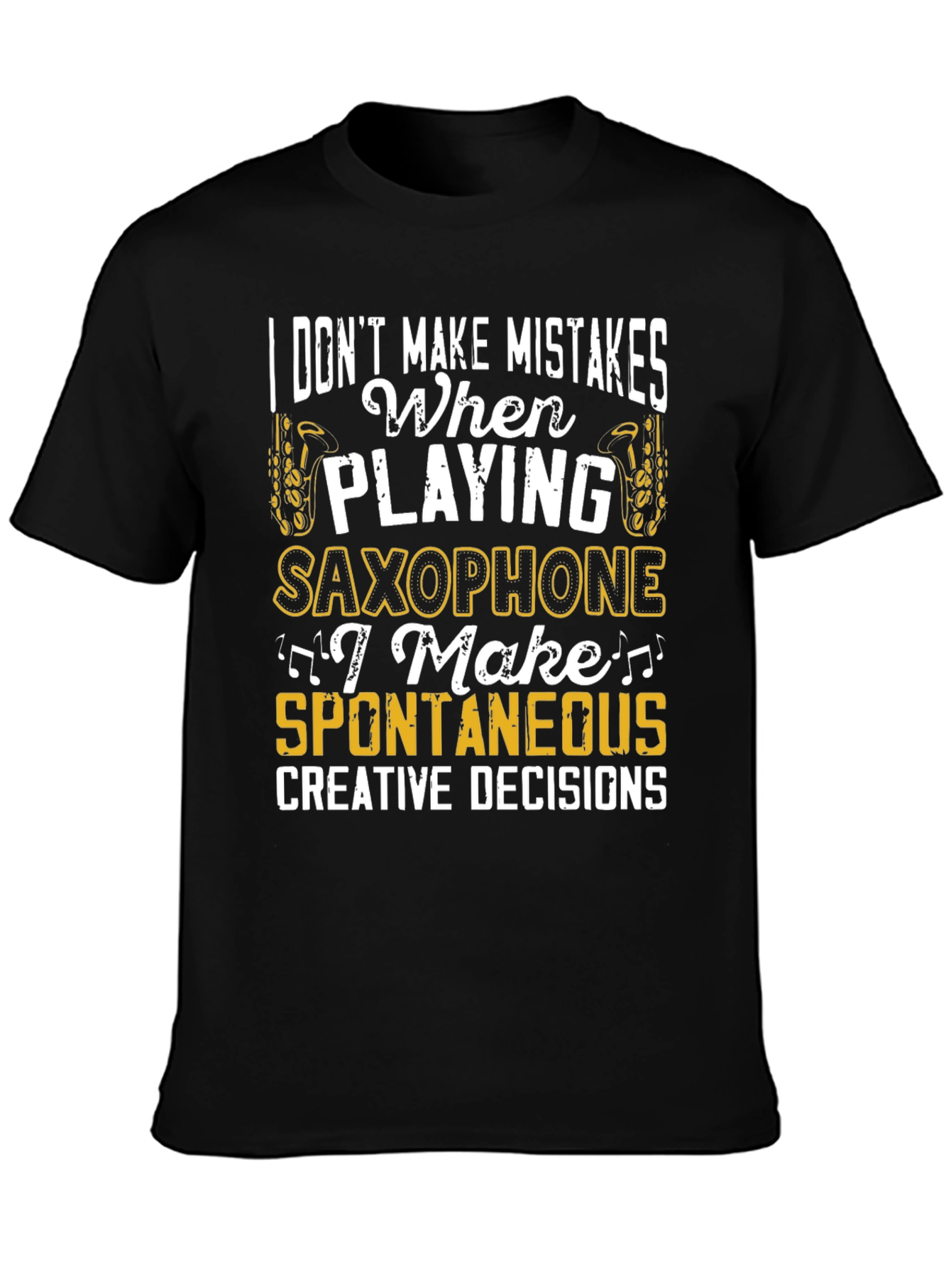 Saxophone Player Humor Graphic T-Shirt