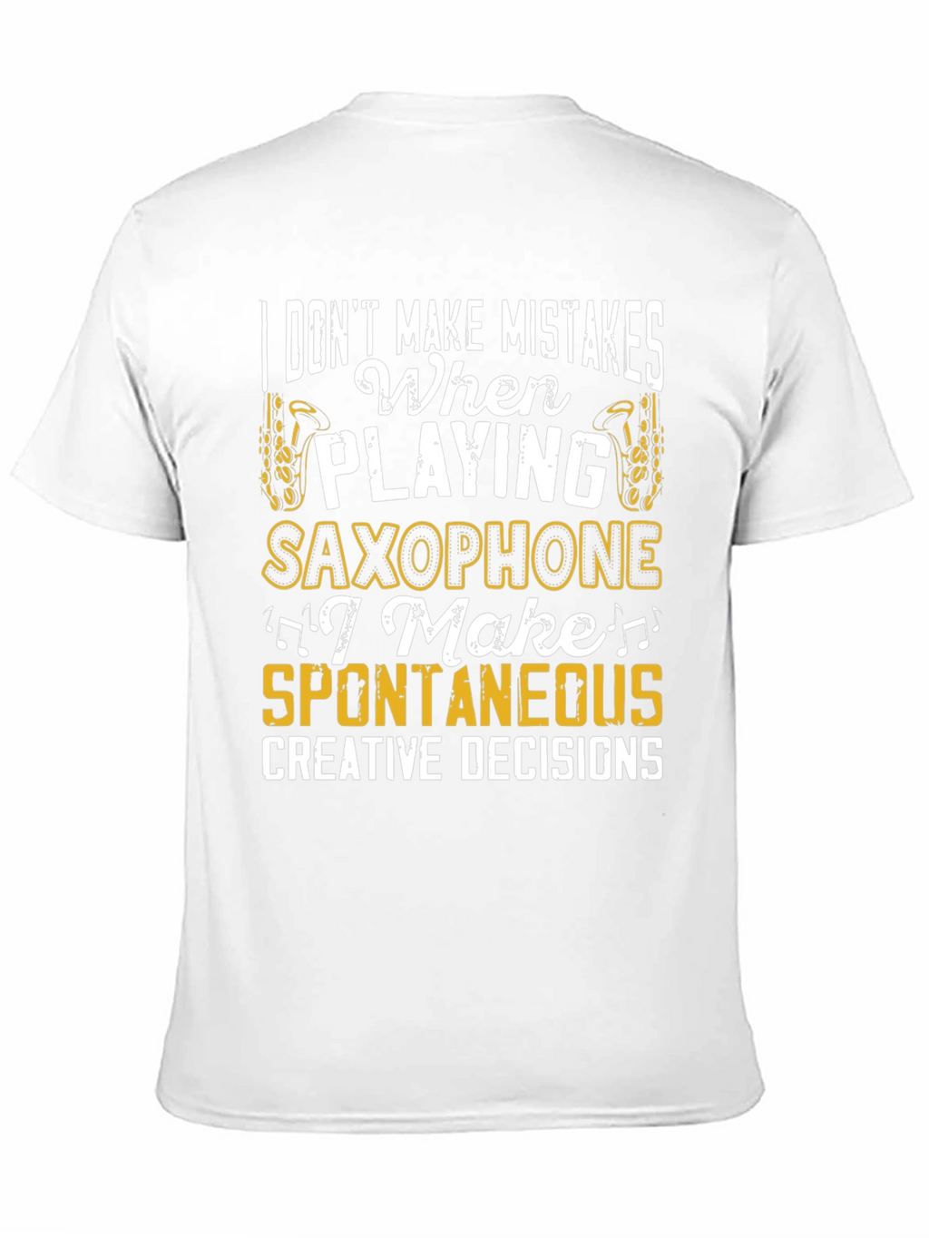 Saxophone Player Humor Graphic T-Shirt