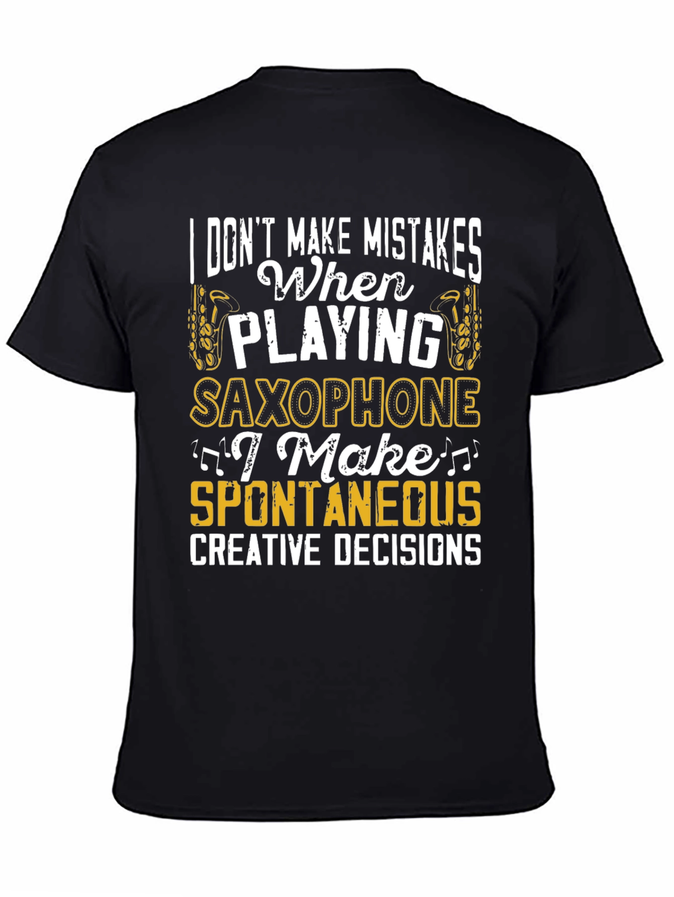 Saxophone Player Humor Graphic T-Shirt