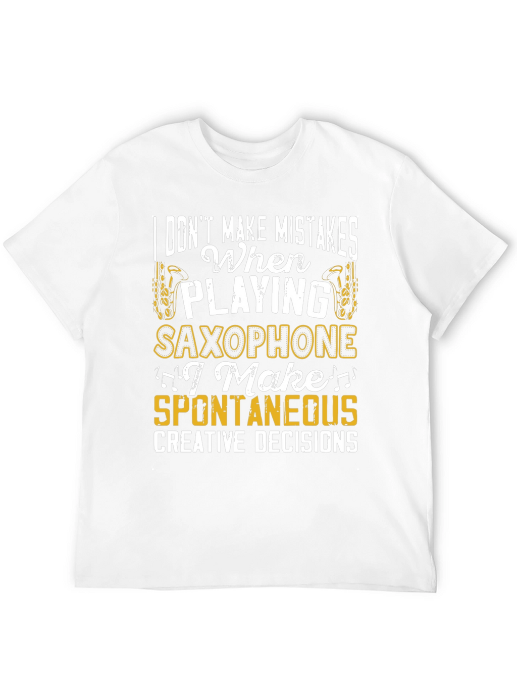 Saxophone Player Humor Graphic T-Shirt