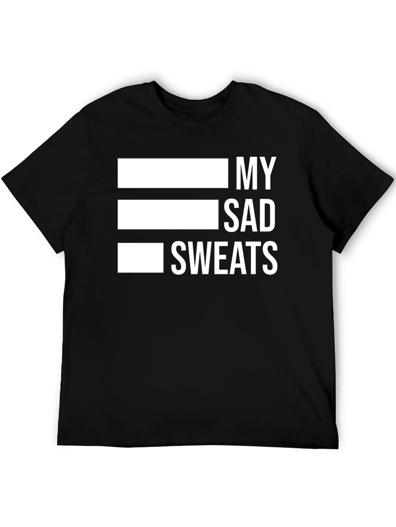My Sad Sweats Graphic Tee - Comfortable Black T-Shirt