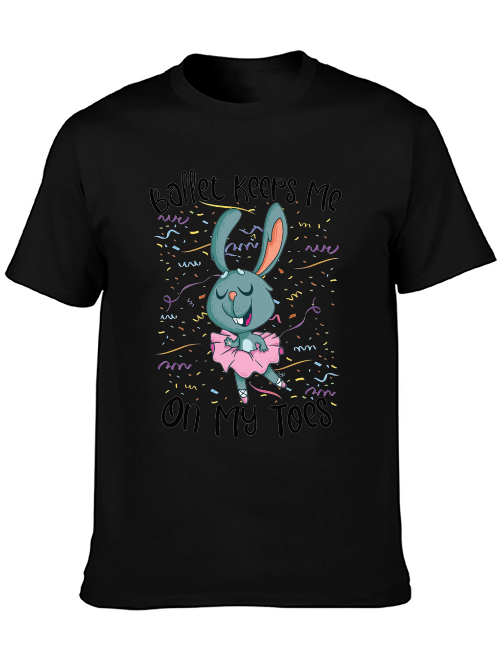 Ballet Bunny T-Shirt - Dance Humor Tee