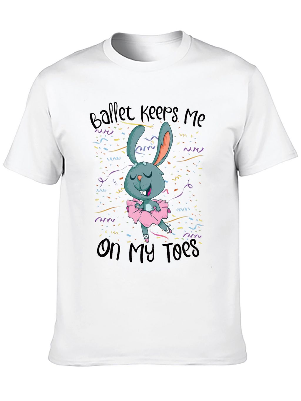 Ballet Bunny T-Shirt - Dance Humor Tee
