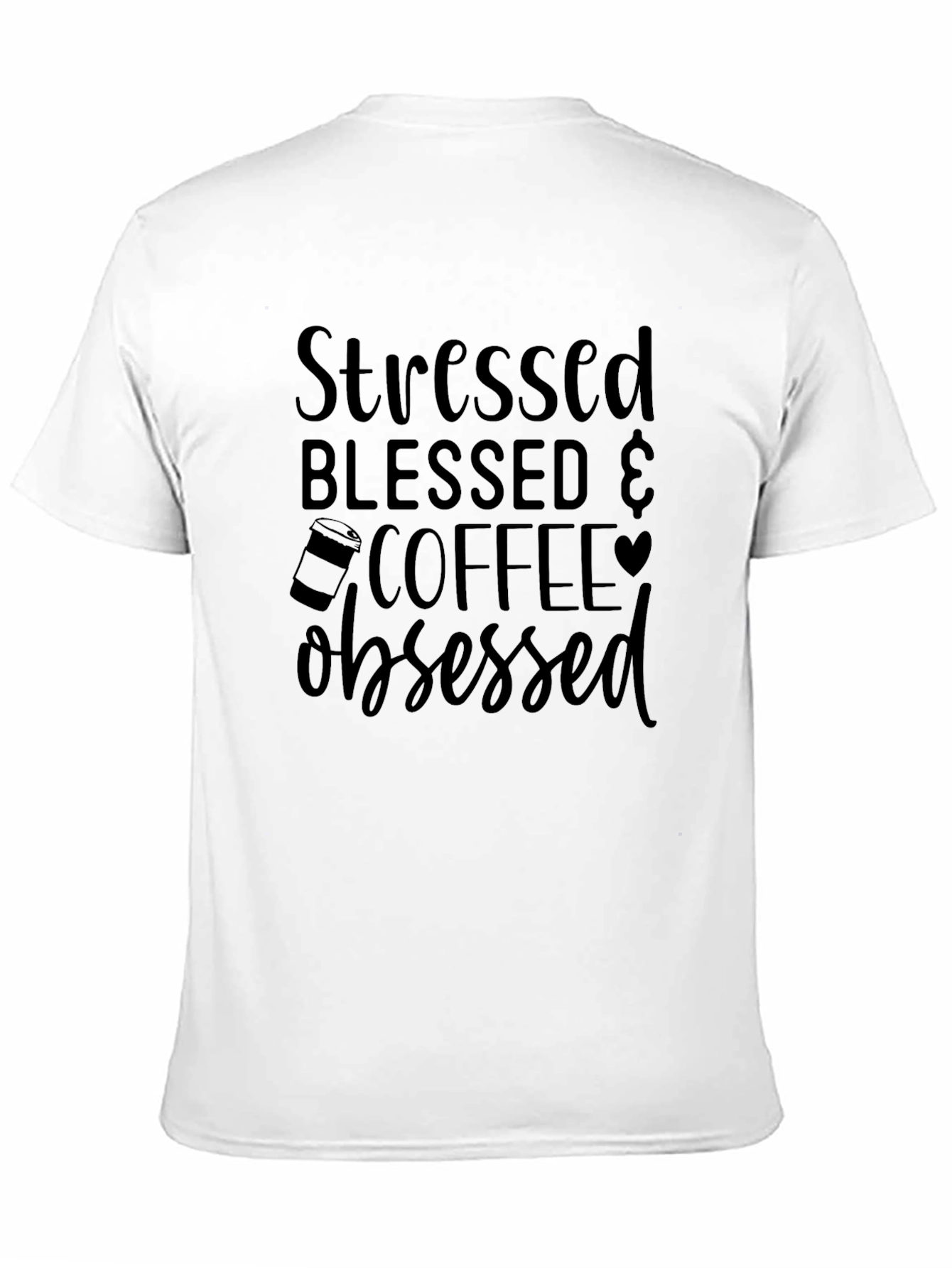Stressed Blessed Coffee Obsessed Graphic Tee
