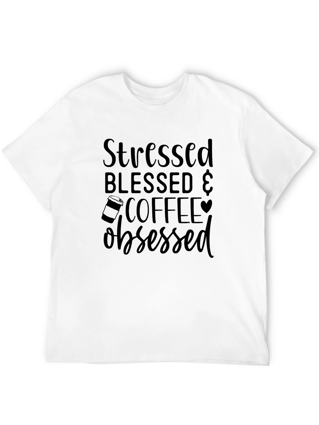 Stressed Blessed Coffee Obsessed Graphic Tee