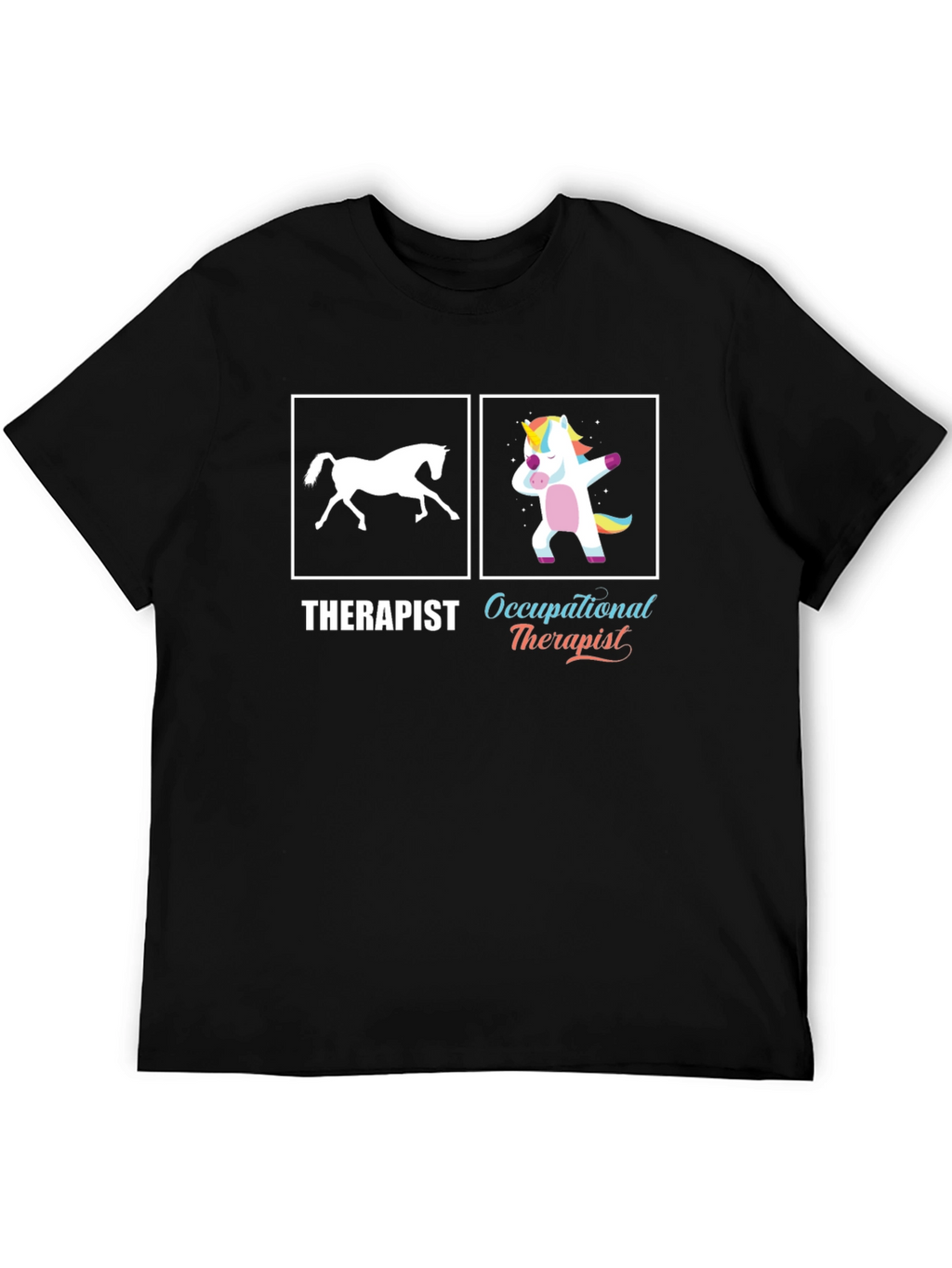 Funny Occupational Therapist T-Shirt Unicorn Dab