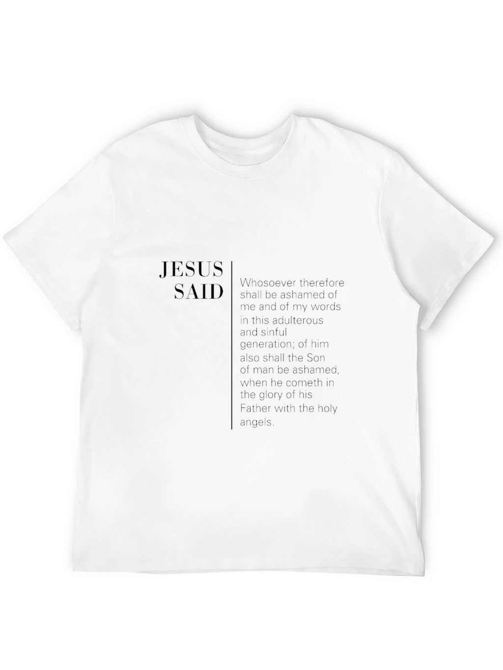 Jesus Said Black T-Shirt Christian Apparel