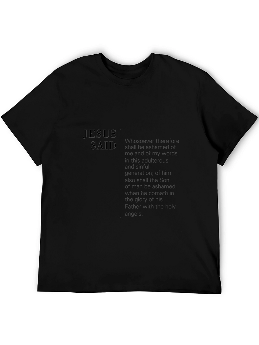 Jesus Said Black T-Shirt Christian Apparel