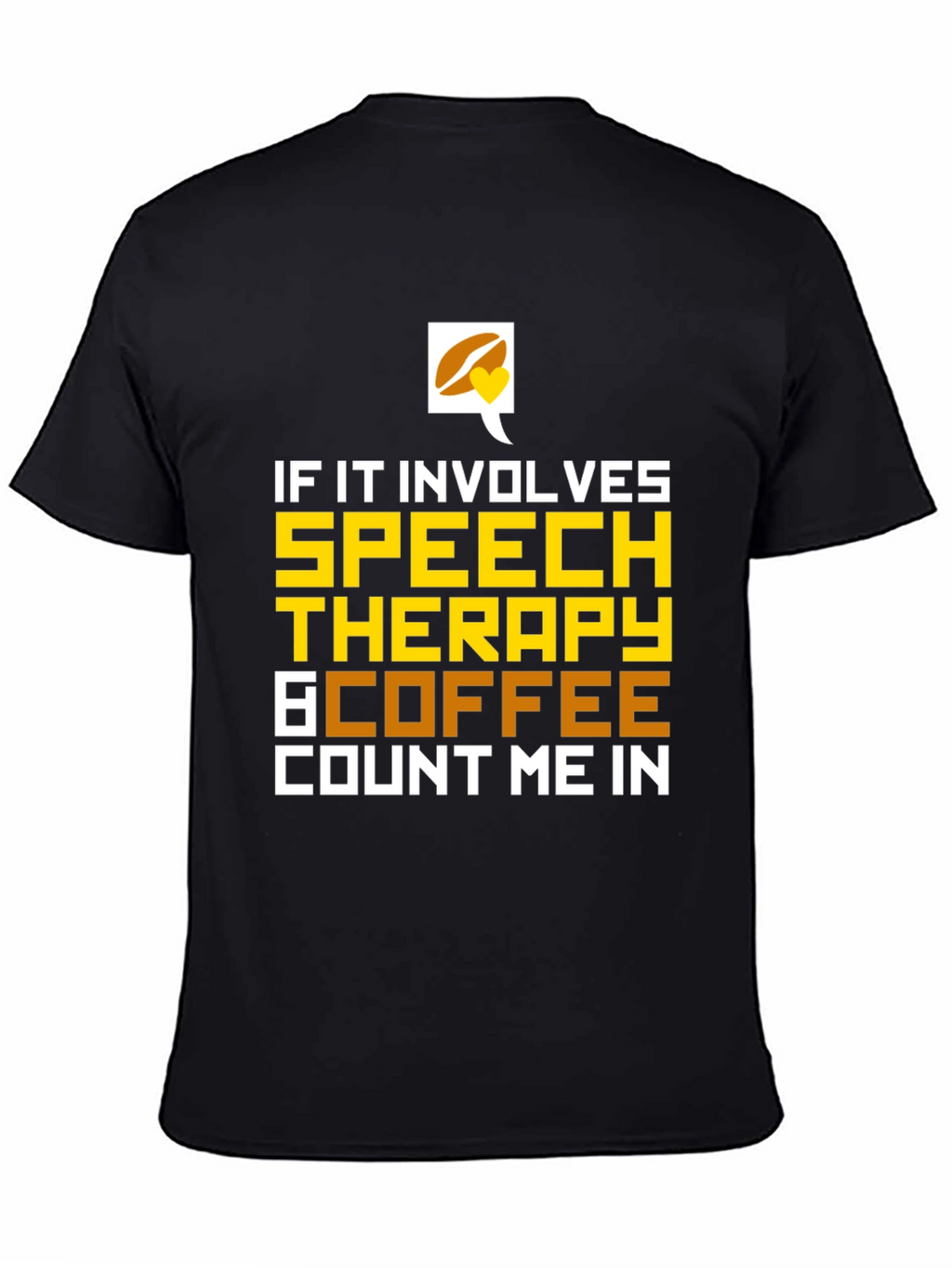 Speech Therapy & Coffee T-Shirt