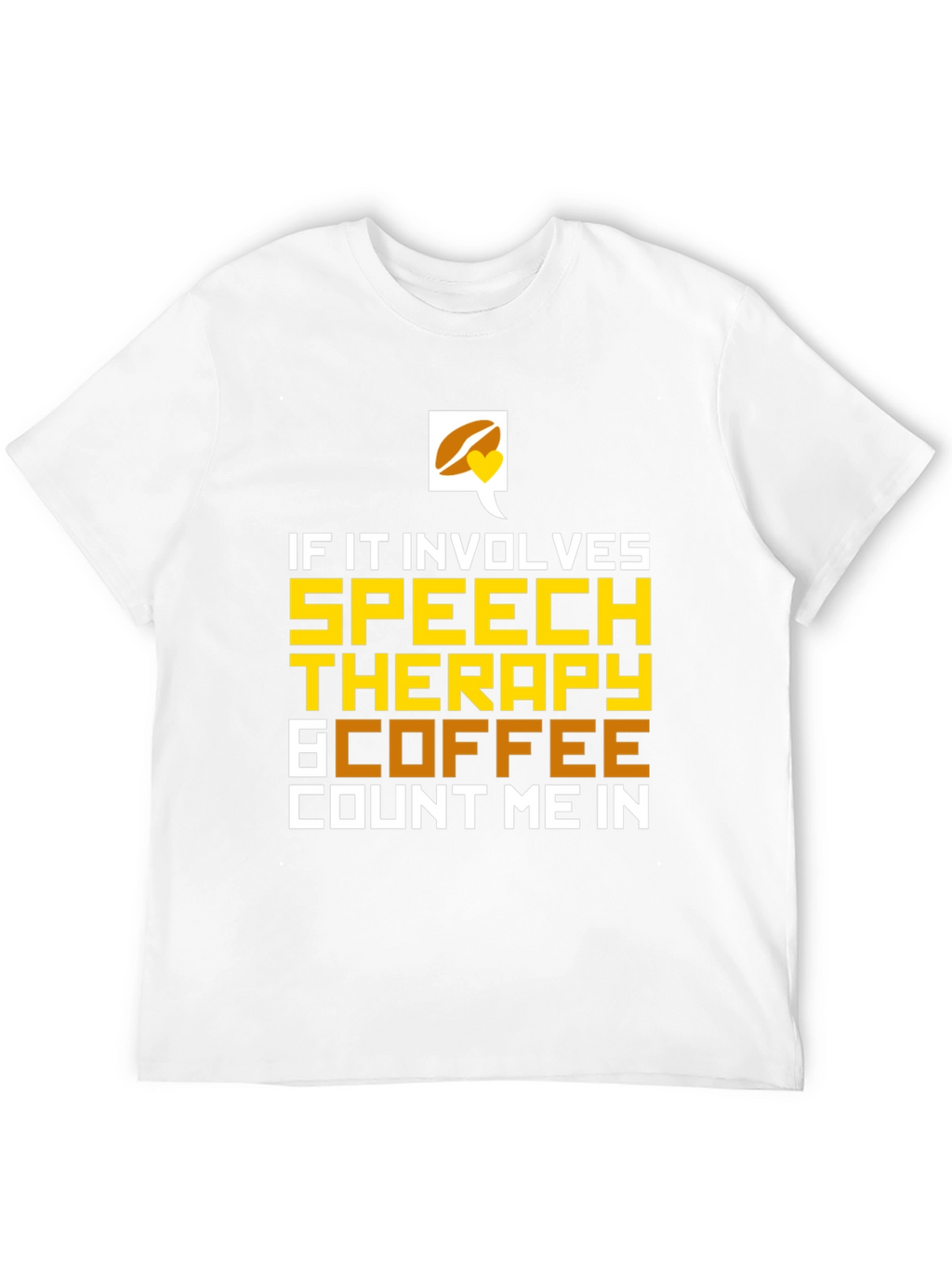 Speech Therapy & Coffee T-Shirt