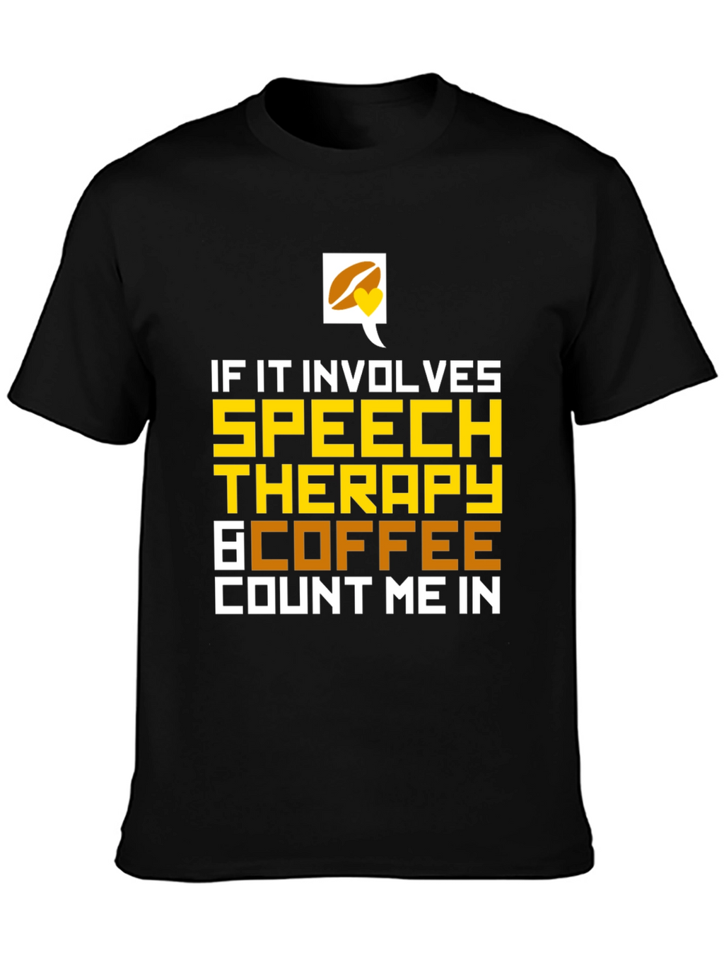 Speech Therapy & Coffee T-Shirt