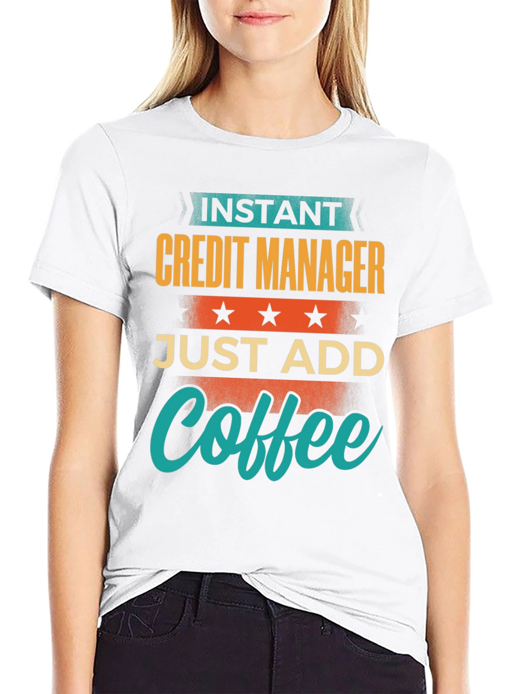 Instant Credit Manager Just Add Coffee T-Shirt