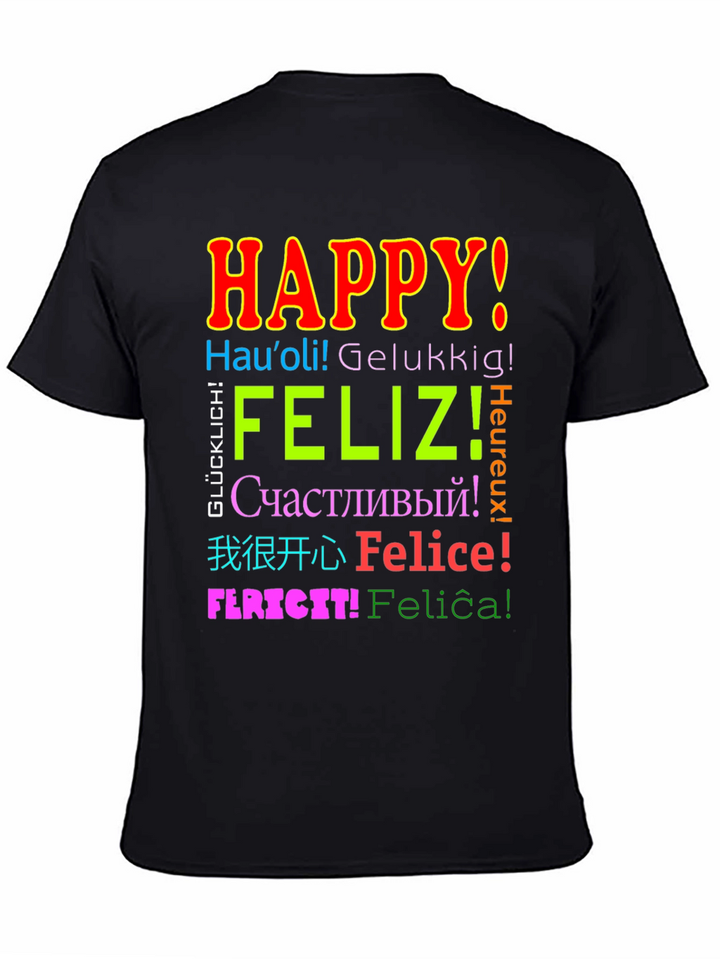 Multilingual Happy T-Shirt - Global Joy!