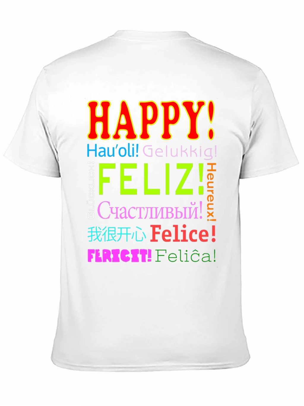 Multilingual Happy T-Shirt - Global Joy!