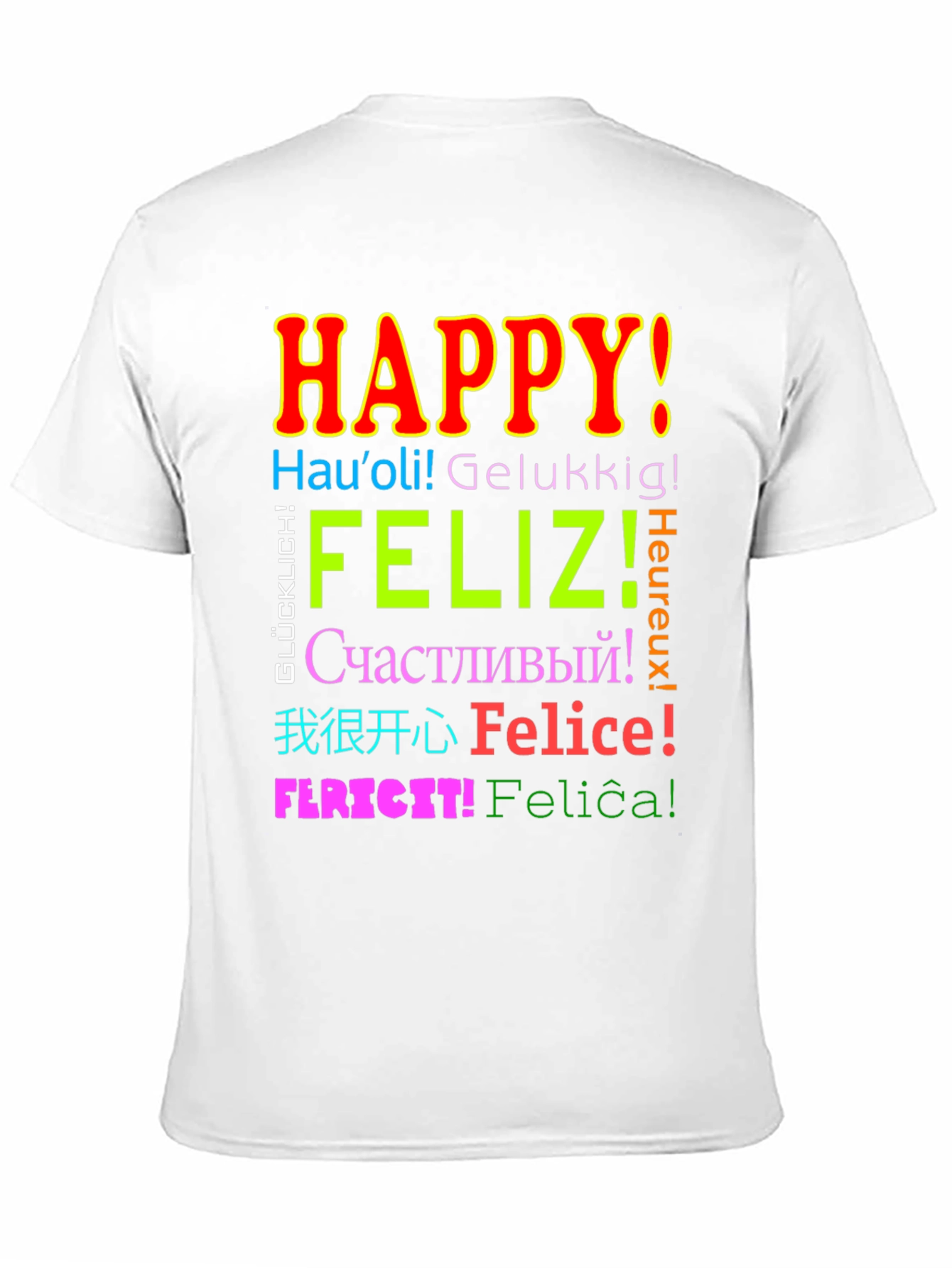 Multilingual Happy T-Shirt - Global Joy!
