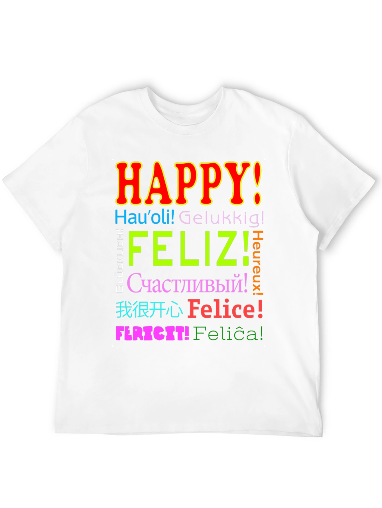 Multilingual Happy T-Shirt - Global Joy!