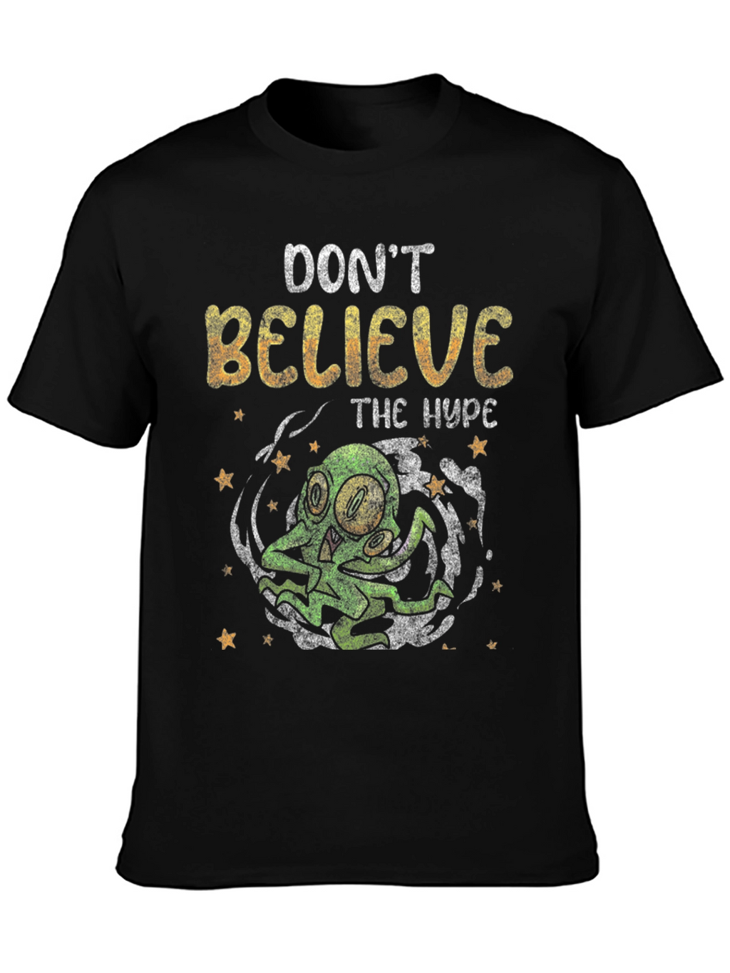 Dont Believe The Hype T-Shirt