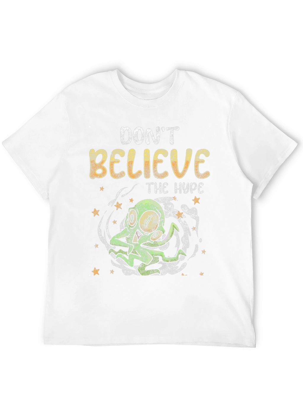 Dont Believe The Hype T-Shirt