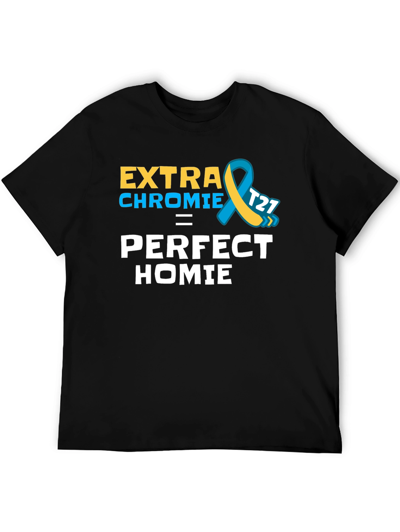 Extra Chromie Perfect Homie T-Shirt