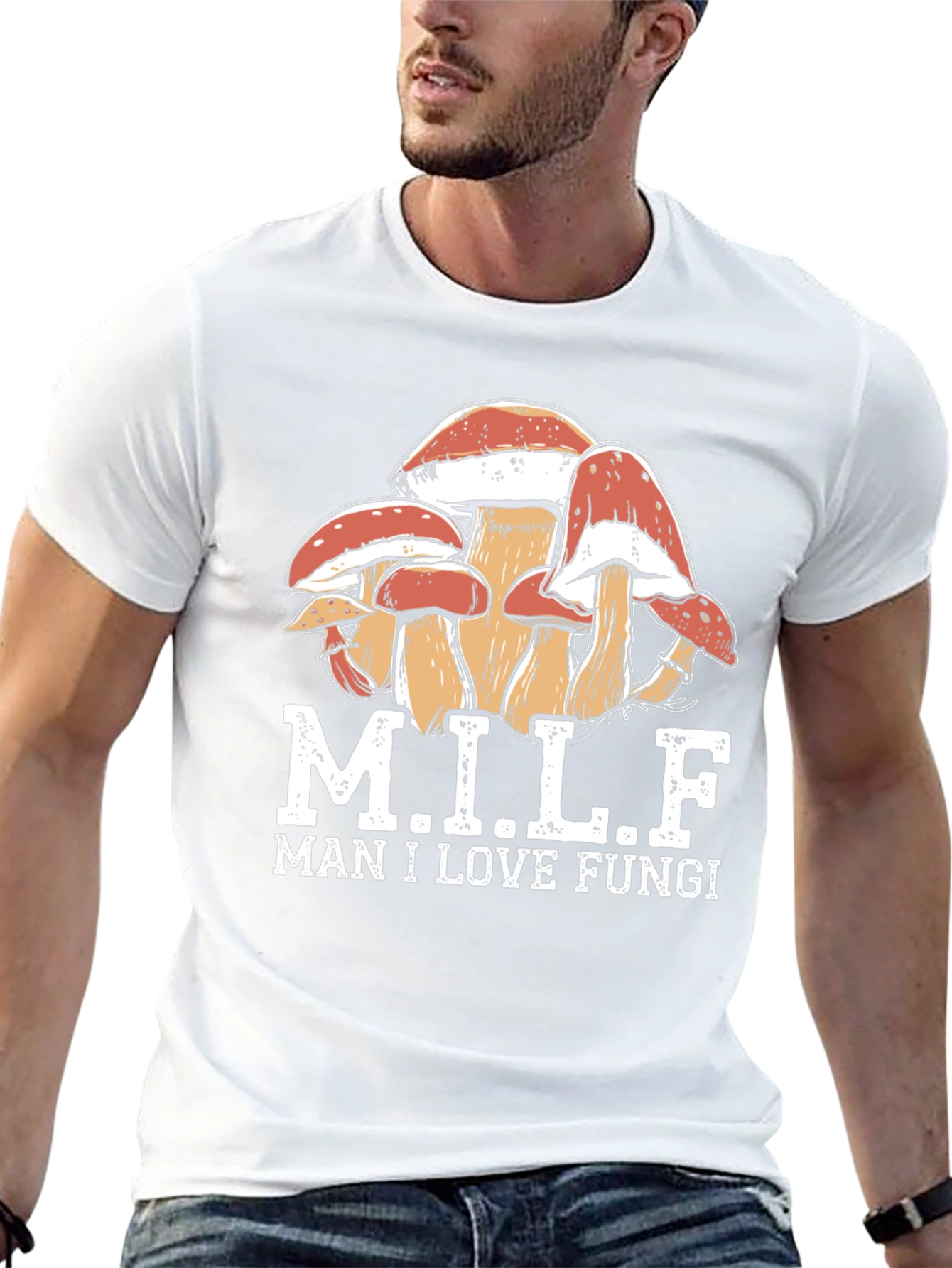 MILF Man I Love Fungi T-Shirt