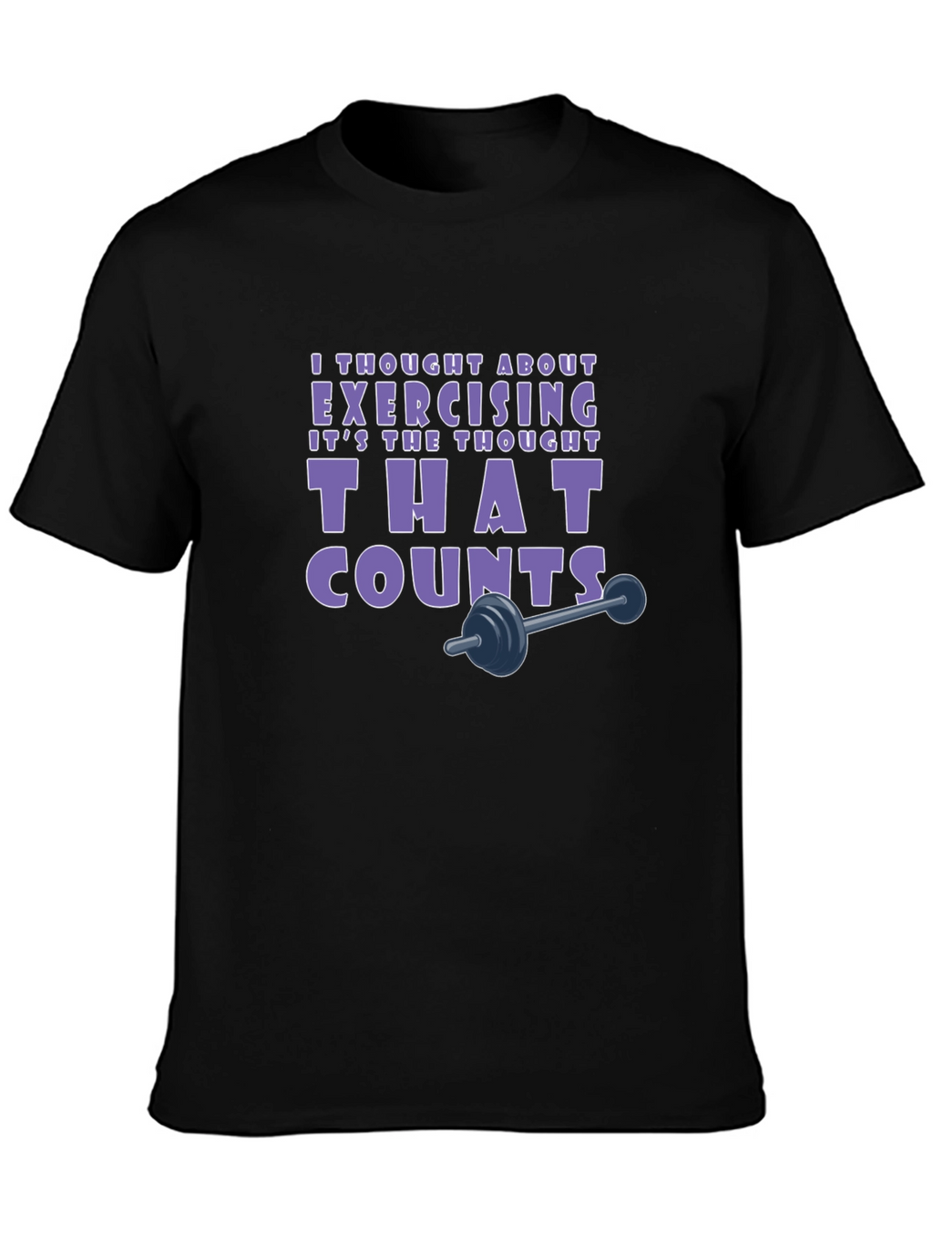 Exercise Thought Counts Tee