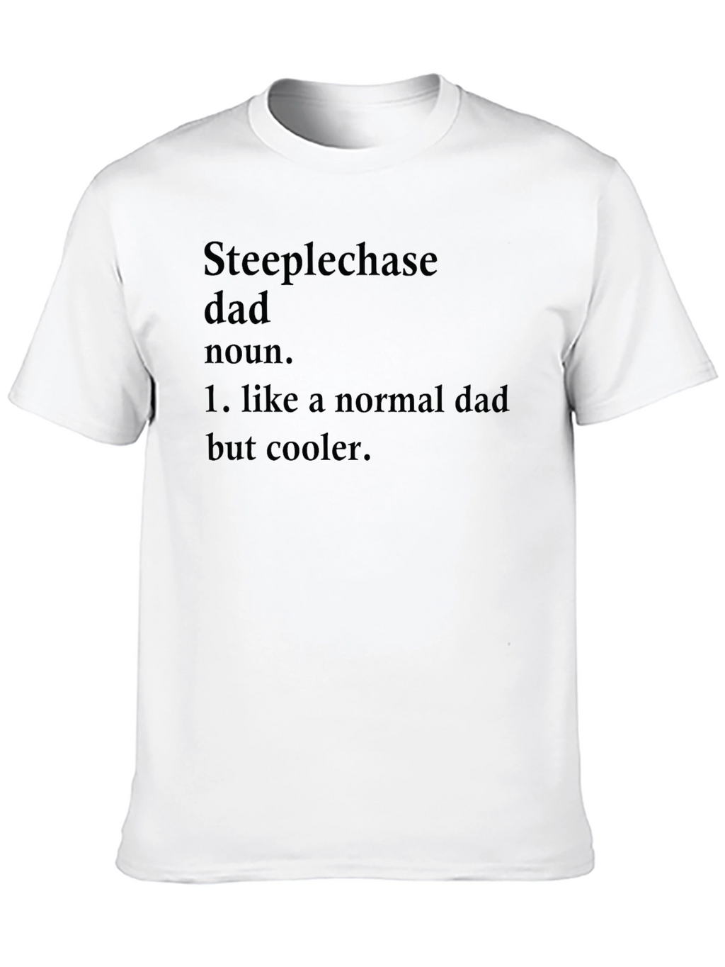 Steeplechase Dad Definition Black T-Shirt