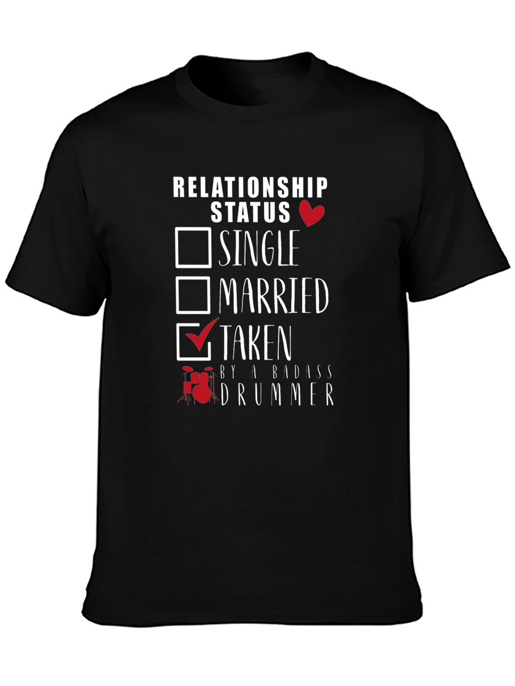 Taken by a Badass Drummer T-Shirt