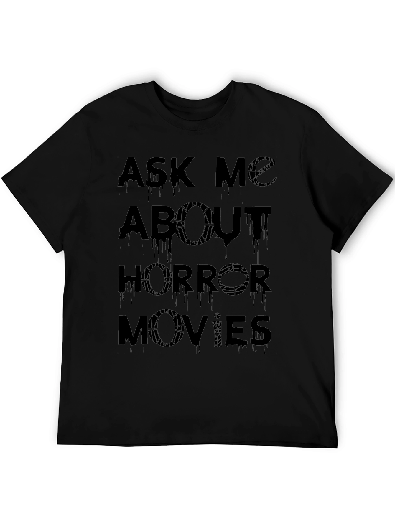 Ask Me About Horror Movies T-Shirt - Black Graphic Tee