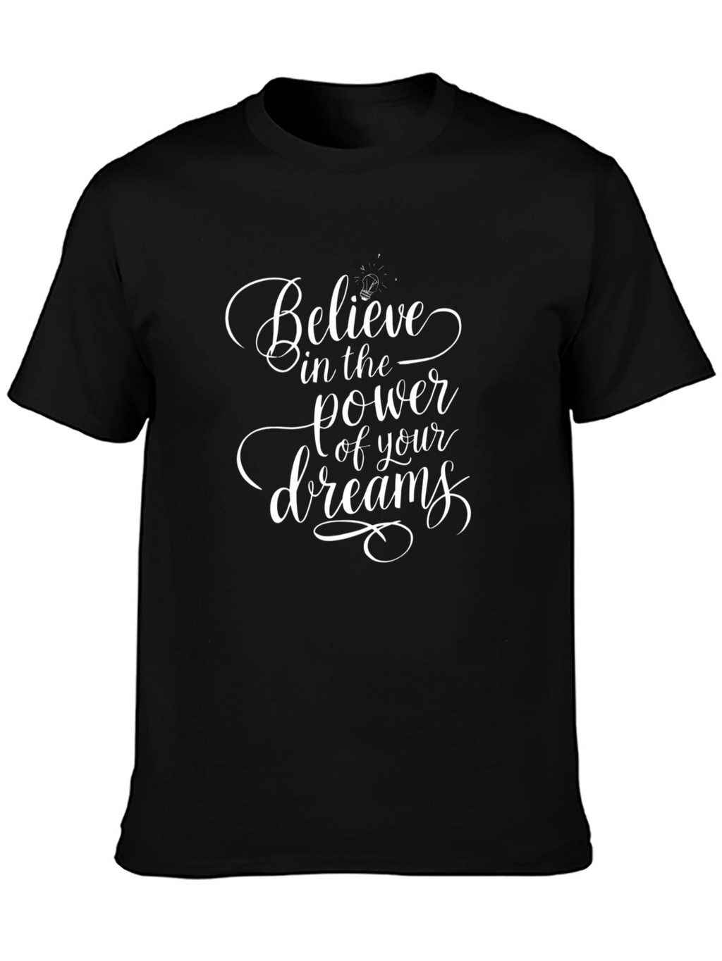 Believe in Your Dreams Graphic Tee - Black